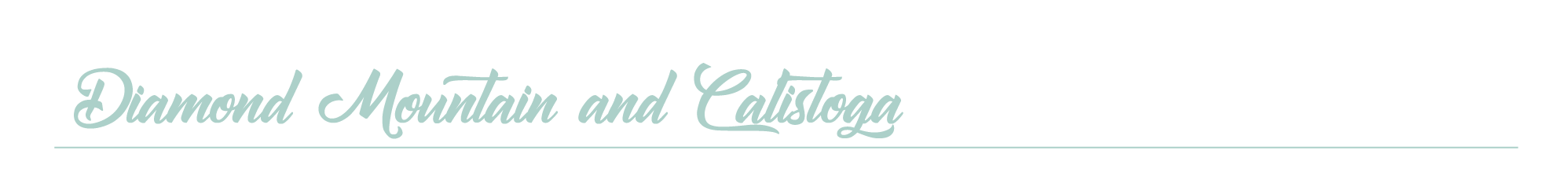 Diamond Mountain and Calistoga