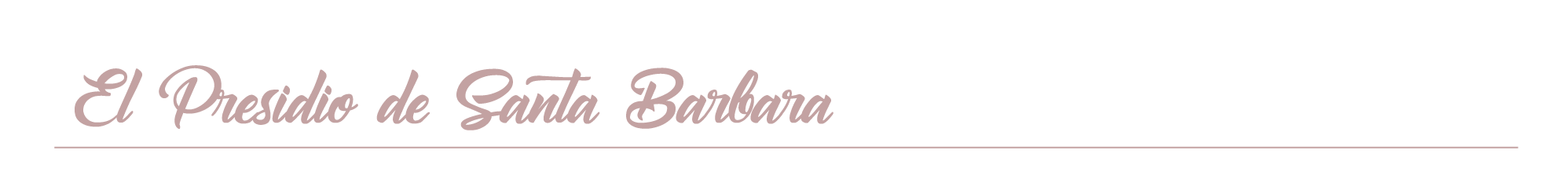El Presidio de Santa Barbara