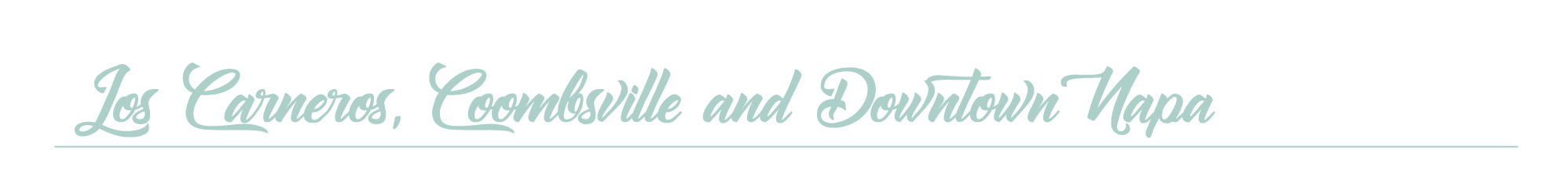 Los Carneros, Coombsville and Downtown Napa