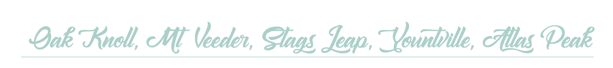 Oak Knoll, Mt Veeder, Stags Leap, Yountville, Atlas Peak